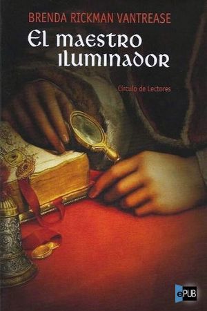 [The Illuminator 01] • El maestro iluminador